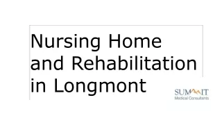 Nursing Home and Rehabilitation in Longmont