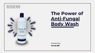 The Power of Anti-Fungal Body Wash