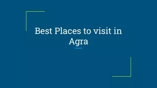 Best Places to visit in Agra