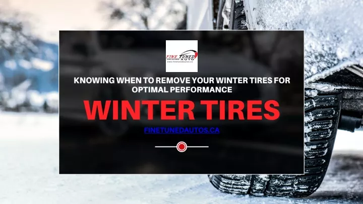 knowing when to remove your winter tires