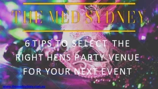 6 Tips to Select the Right Hens Party Venue for Your Next Event