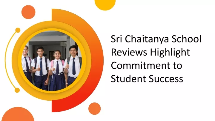 sri chaitanya school reviews highlight commitment