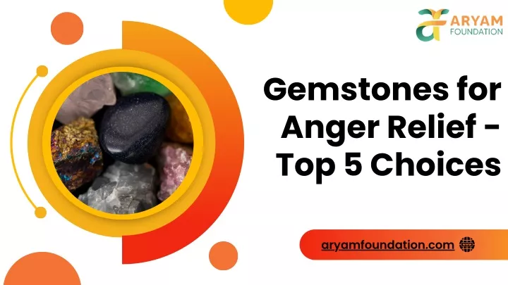gemstones for anger relief top 5 choices