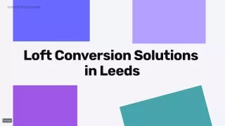 Loft Extension, Loft conversion solutions company Leeds