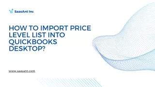 How to Import Price Level List into QuickBooks Desktop