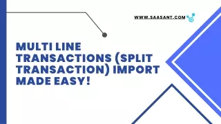 Multi Line Transactions (SPLIT Transaction) Import Made Easy!