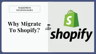 Why Migrate To Shopify?