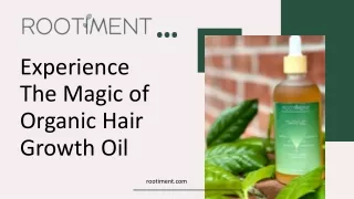 Experience The Magic of Organic Hair Growth Oil