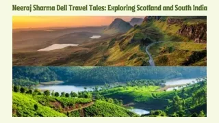 Neeraj Sharma Dell Travel Tales Exploring Scotland and South India