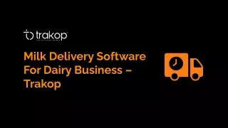 milk delivery software for dairy business trakop