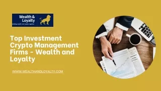 Top Investment Crypto Management Firms - Wealth and Loyalty