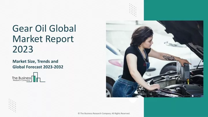gear oil global market report 2023
