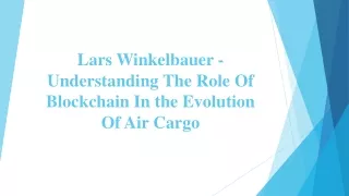 lars winkelbauer understanding the role of blockchain in the evolution of air cargo