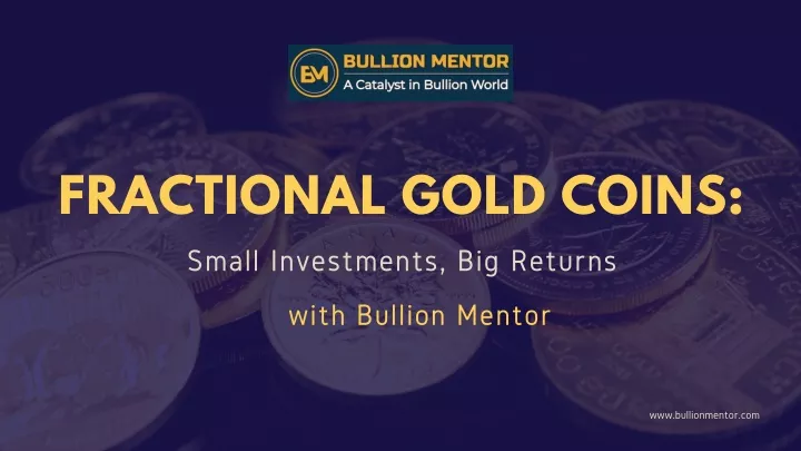 fractional gold coins small investments