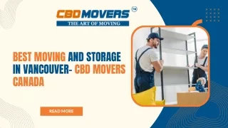 Best Moving and Storage in Vancouver- CBD Movers Canada