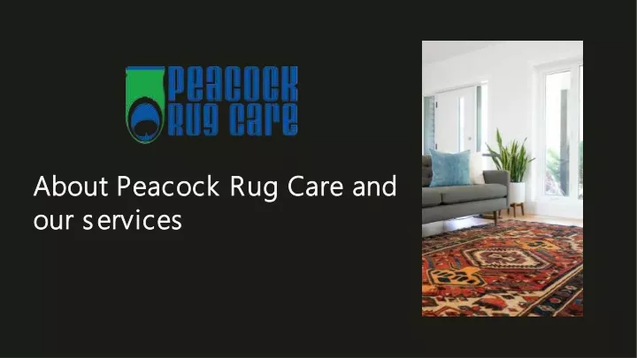 about peacock rug care and about peacock rug care