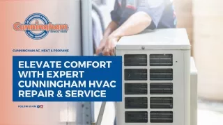 Elevate Comfort with Expert Cunningham HVAC Repair & Service