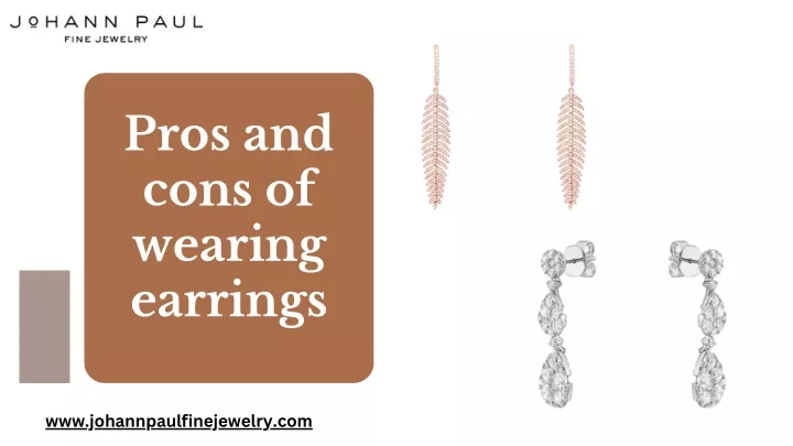 pros and cons of wearing earrings