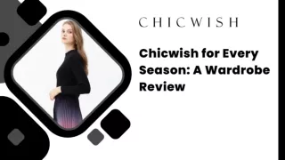 Chicwish for Every Season: A Wardrobe Review
