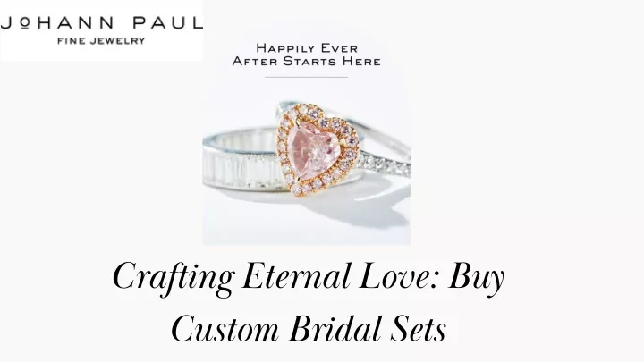 crafting eternal love buy custom bridal sets