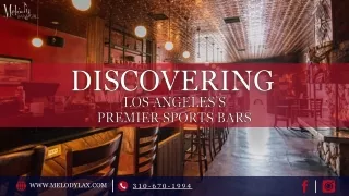 Discovering Los Angeles’s Premier Sports Bars