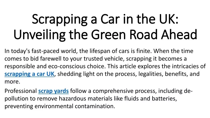 scrapping a car in the uk unveiling the green road ahead