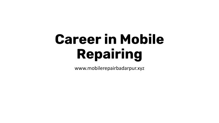 career in mobile repairing