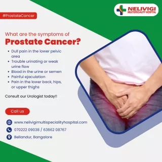 What are the symptoms of Prostate Cancer | Nelivigi Urology Hospital Bellandur