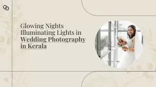 Glowing Nights Illuminating Lights in Wedding Photography in Kerala