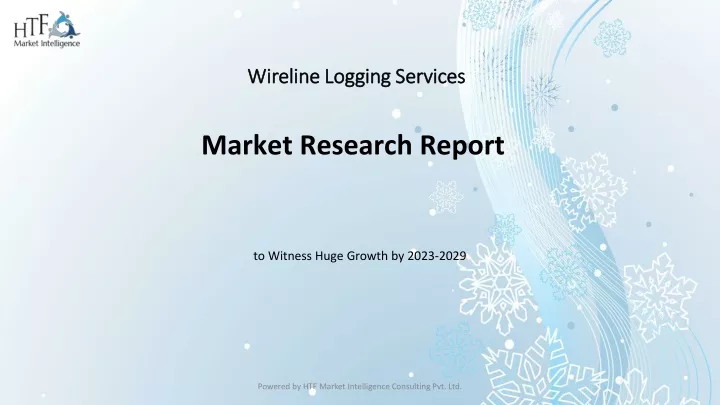 wireline logging services market research report