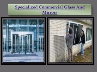 Specialized commercial glass and mirrors PPT