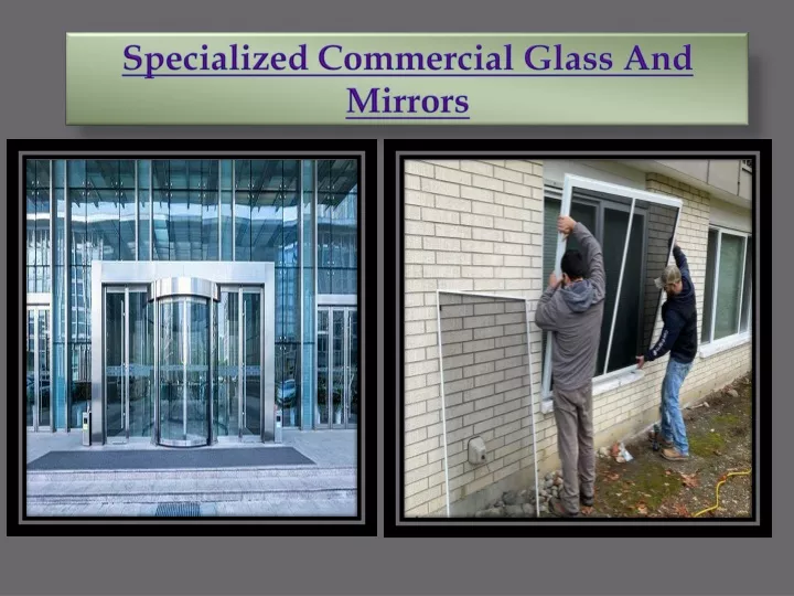 specialized commercial glass and mirrors