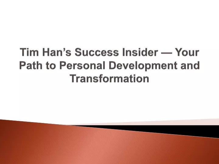 tim han s success insider your path to personal development and transformation