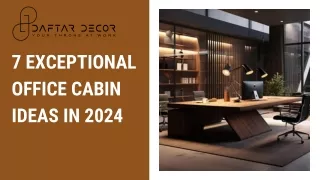7 Exceptional Office Cabin Ideas in 2024