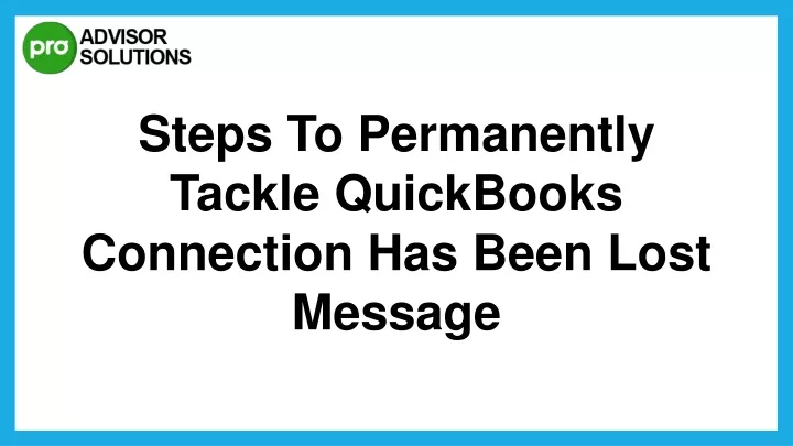 steps to permanently tackle quickbooks connection