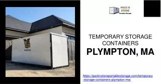 Reliable and Secure Temporary Storage Containers in Plympton, MA With Pack N Store!