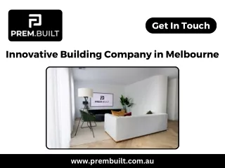 Innovative Building Company in Melbourne