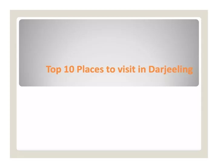 top 10 places to visit in darjeeling