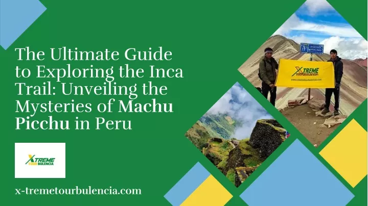the ultimate guide to exploring the inca trail