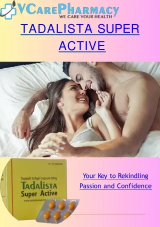 Tadalista Super Active | Revitalizing Intimate Moments with Tadalafil Power