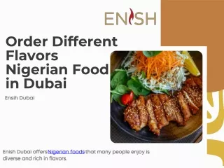 Order Different Flavors Nigerian Food in Dubai