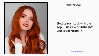 Elevate Your Look with the Top 10 Best Color Highlights Choices in Austin TX