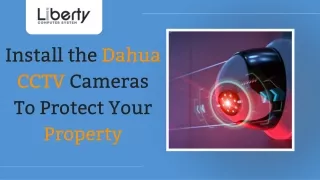 Install the Dahua CCTV Cameras to Protect Your Property
