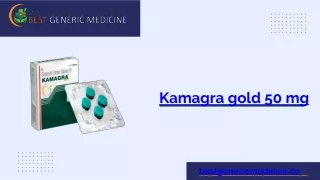 Exploring the Efficacy and Benefits of Kamagra Gold 50 mg: A Comprehensive Analy