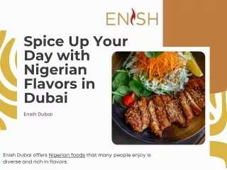 Spice Up Your Day with Nigerian Flavors in Dubai