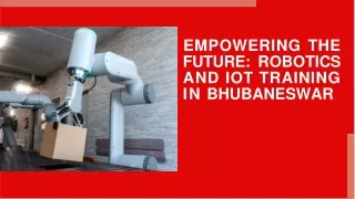 Improve Your Skills with Bhubaneswar's Best IoT & Robotics Training.