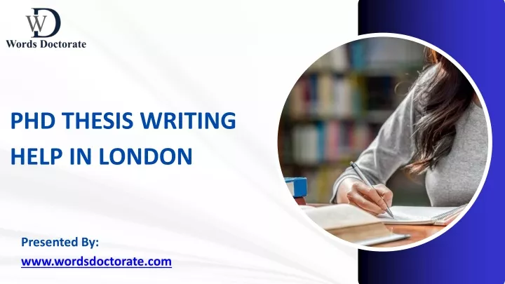phd thesis writing help in london