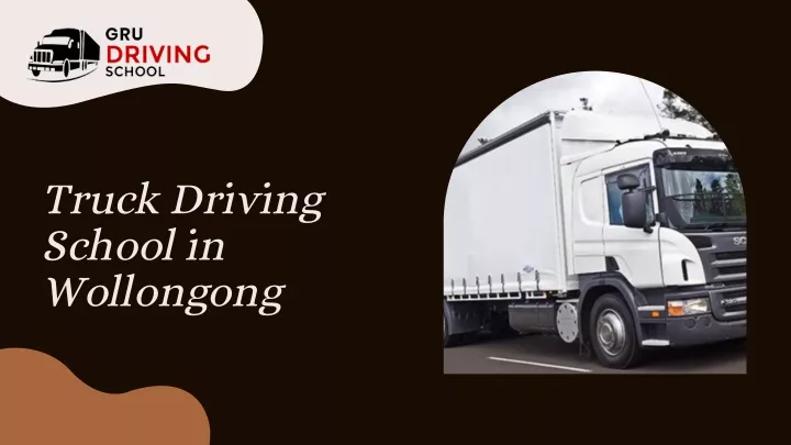truck driving school in wollongong