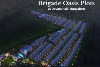 Brigade Oasis Plots at Devanahalli, Bangalore E brochure