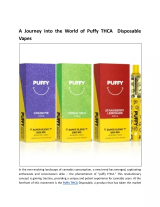 A Journey into the World of Puffy THCA  Disposable Vapes